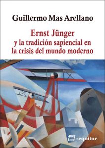 Ernst Jünger y la tradición sapiencial en la crisis del mundo moderno